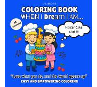 When I Dream I AM...Master Cake Maker !!!: A Magical Cake experience! (When I Dream I AM...Series.)