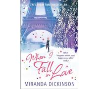 WHEN I FALL IN LOVE: A Feel-Good Contemporary Romance Set in London and Paris