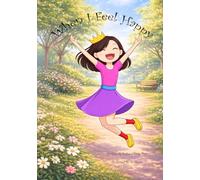 When I Feel Happy (Our Emotions)