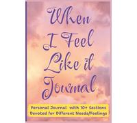 When I feel Like It Personal Journal Book: No-Rules Journaling | Write When You Want | Thoughtful Prompts & Freeform Pages | 7.0 x 10.0 inches | 120 pages | Color Pages