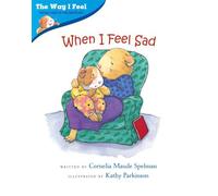 [(When I Feel Sad )] [Author: Cornelia Maude Spelman] [Sep-2004]