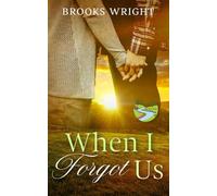 When I Forgot Us: Christian Romance (Blue River Series)