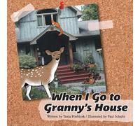 When I Go to Granny's House – FriesenPress