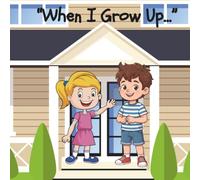 When I Grow Up…