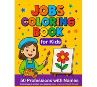 When I Grow Up - 50 Jobs to Color (With Names): Fun and Educational Coloring Book for Kids Ages 2 and Up (Fun & Facts Coloring Series)
