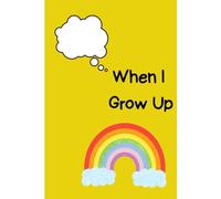 When I Grow Up: A Fun A-Z coloring book of Careers