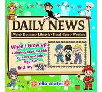 When I Grow Up Coloring Book for Kids: 45+ Fun and Cute Career Coloring Pages for Boys & Girls Ages 4-8 | Dream Jobs, Community Helpers, and Future Careers