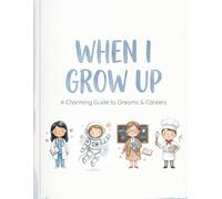 When I Grow Up Coloring Book for Kids: Cute Jobs & Careers Coloring Pages for Boys & Girls Ages 4-8 | Fun and Educational Activity Book