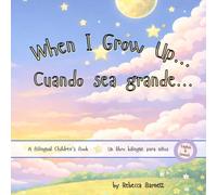 When I Grow Up...: Cuando sea grande…