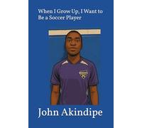 When I Grow Up, I Want to Be a Soccer Player