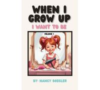 When I Grow Up I Want To Be Volume 1: I Want To Be (Hair Stylists)