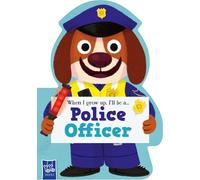 When I Grow Up: Police
