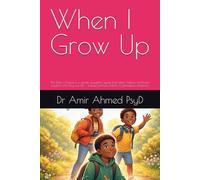 When I Grow Up: The Roles I Choose is a gentle, thoughtful guide that helps children and teens explore who they can be - without pressure, labels, or premature decisions. (Young Light)
