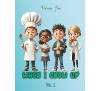 When I Grow Up Vol. 1