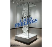 When I Had Feelings