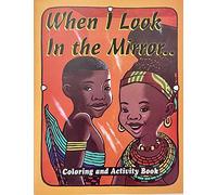 When I Look in the Mirror Coloring and Activity Book Paperback