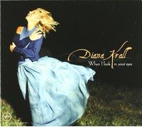 When I Look in Your Eyes Import Edition by Krall, Diana (1999) Audio CD