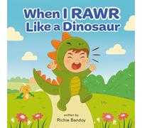 When I RAWR Like a Dinosaur