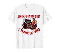 When I Rub My Butt I Think of You BBQ Barbacoa Barbacoa Camiseta