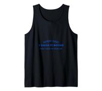 When I Said I Liked It Rough Divertido Colegas Amigos Mensaje Camiseta sin Mangas