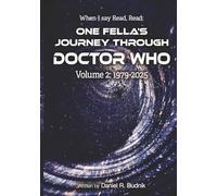 When I Say Read, Read Volume 2 1979-2025: One Fella's Journey Through Doctor Who
