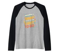 When I Snap You'll Be The First To Go Humor sarcástico ----- Camiseta Manga Raglan