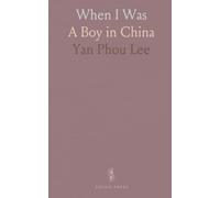 When I Was: A Boy in China