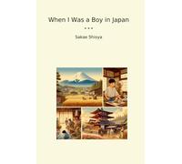 When I Was a Boy in Japan (Classic Books)