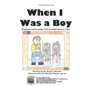 When I Was a Boy: Stephanie and Grandpa Visit Grandpa Kent as a Boy