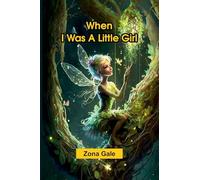When I Was A Little Girl