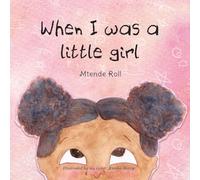 When I was a Little Girl