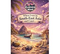 When I was in South-East Asia and I met...: Travel Friends Book