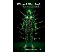 When I was Me? ----based on true incidents----