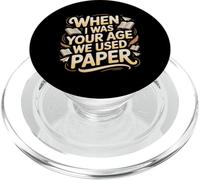 When I Was Your Age We Used Paper Nostalgia - PopSockets PopGrip para MagSafe