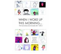 When I Woke Up This Morning...