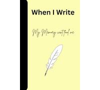 When I Write My Memory Cant Fool Me: Funny Gift Notebook Journal for Friends and Family