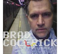 When I'm Gone by Brad Colerick (2009-09-15)