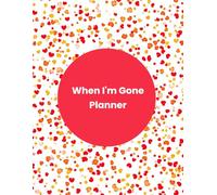 When I'm Gone Planner: An End of Life Journal | A Checklist For Survivors