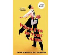 When I'm in Your Arms: A Queer Historical Romance - Large Print: 1 (Powell Productions: A Golden Age of Hollywood Fantasy)
