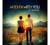 When I'm With You by JJ Heller (2010) Audio CD