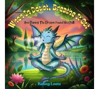 When In Doubt Breathe It Out: How Danny The Dragon Found His Chill