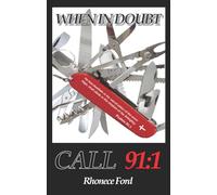 When in Doubt: Call 91:1