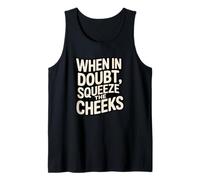 When In Doubt, Squeeze The Cheeks Exercise Humor Design Camiseta sin Mangas