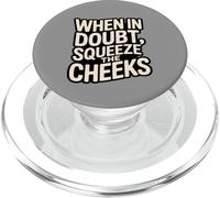 When In Doubt, Squeeze The Cheeks Exercise Humor Design PopSockets PopGrip para MagSafe