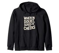 When In Doubt, Squeeze The Cheeks Exercise Humor Design Sudadera con Capucha