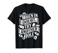 When In Doubt, Try Another Hole Coding Programming - Camiseta