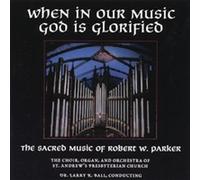 When in Our Music God Is Glorified