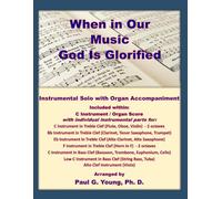 When in Our Music God Is Glorified: Instrumental Solo with Organ Accompaniment