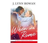 When in Rome: 2 (Sweet Somethings)