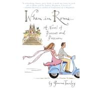 When in Rome...: A Novel